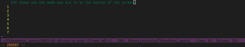 VIM shows you the mode